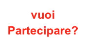 vuoi Partecipare?